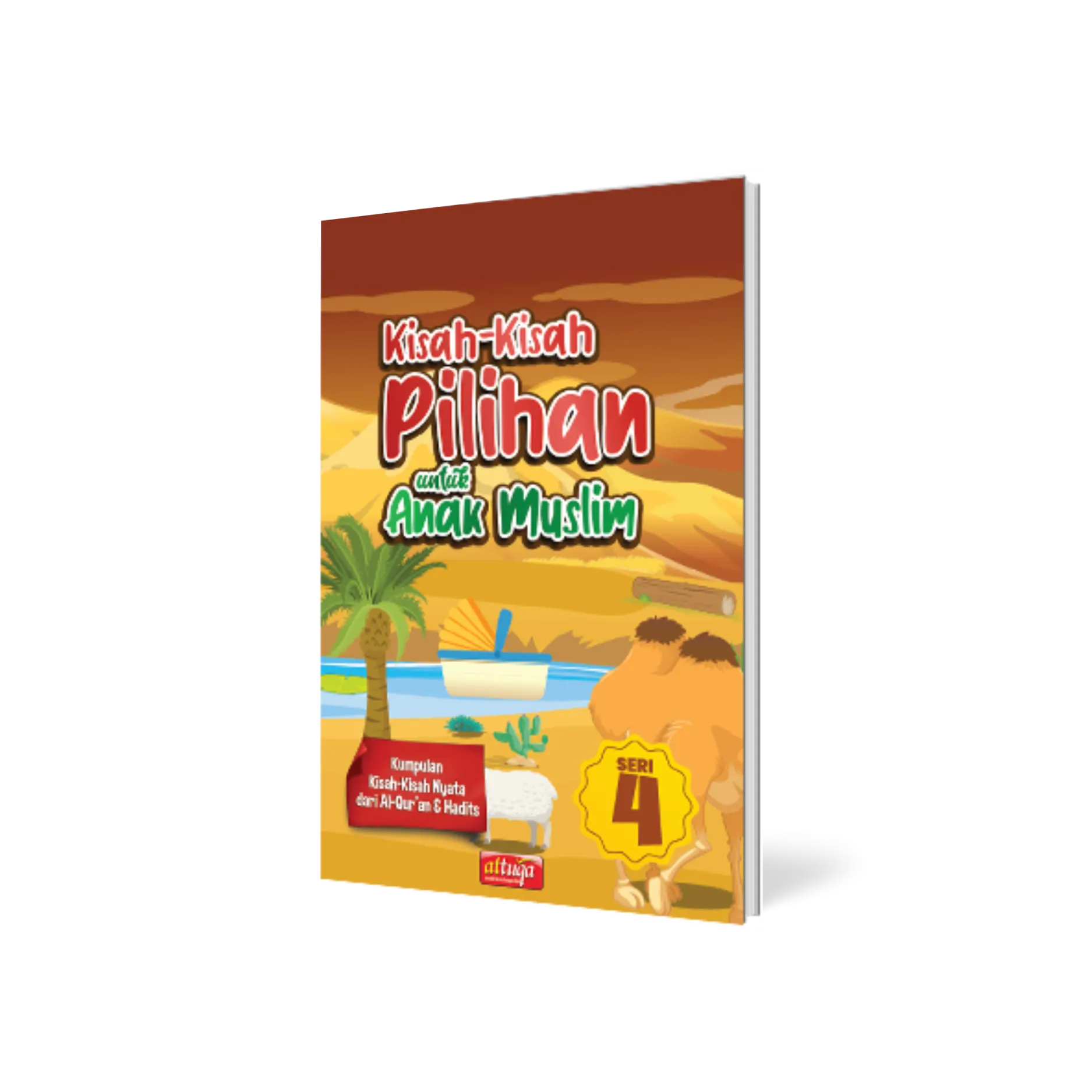 Buku Cerita Anak Muslim : Kisah kisah Pilihan untuk Anak Muslim seri: 4