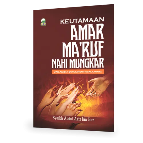 Keutamaan Amar Ma’ruf Nahi Mungkar