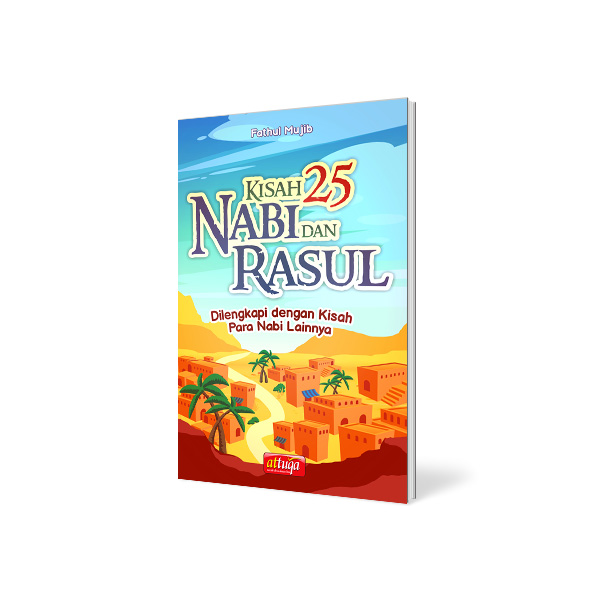 Kisah 25 Nabi dan Rasul, Dilengkapi dengan kisah para Nabi lainnya