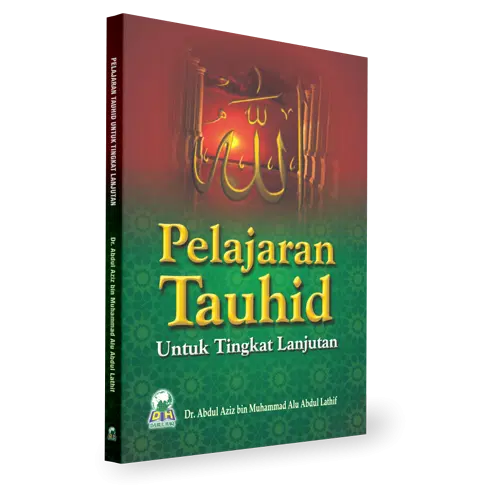 Pelajaran Tauhid Untuk Tingkat Lanjutan
