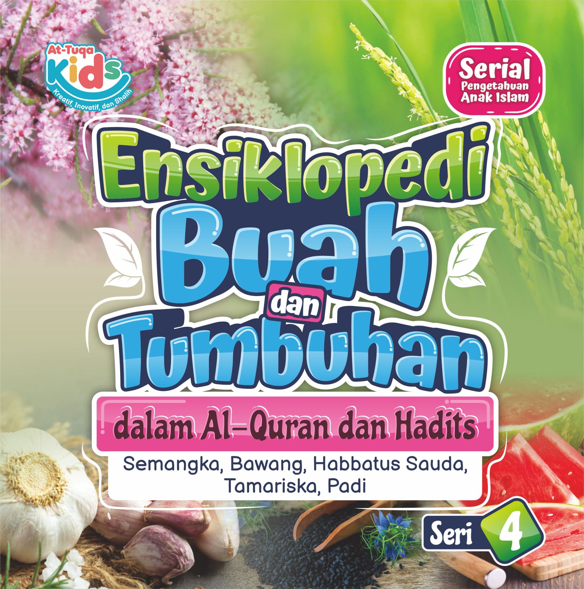 Ensiklopedi Buah dan Tumbuhan Seri 4