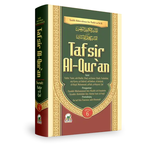 Tafsir Al-Qur’an As-Sa’di Jilid 6