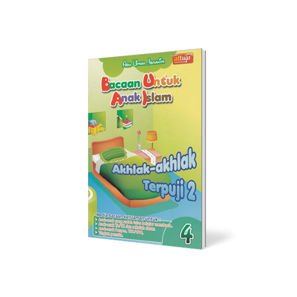 Buku Anak Muslim : Bacaan untuk Anak Islam ( BUAI ) Jilid 4 – AKHLAK-AKHLAK TERPUJI 2