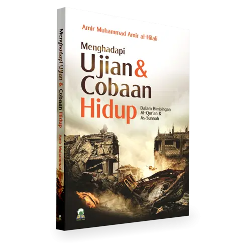 Menghadapi Ujian & Cobaan Hidup