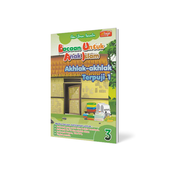 Buku Anak Muslim : Bacaan untuk Anak Islam ( BUAI ) Jilid 3 – AKHLAK-AKHLAK TERPUJI 1