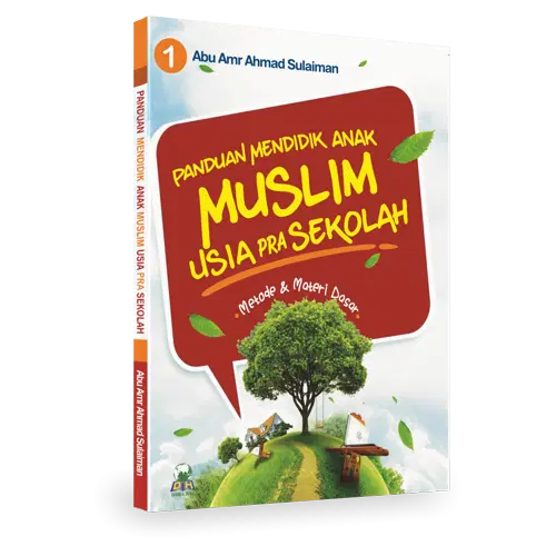 Panduan Mendidik Anak Muslim Usia Pra Sekolah
