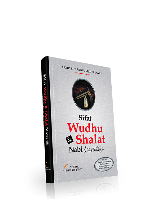 Sifat Wudhu & Shalat Nabi