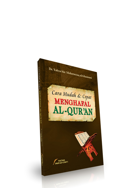 Cara Mudah & Cepat Menghafal Al Quran