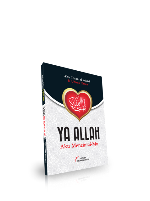Ya Allah - Aku Mencintai Mu