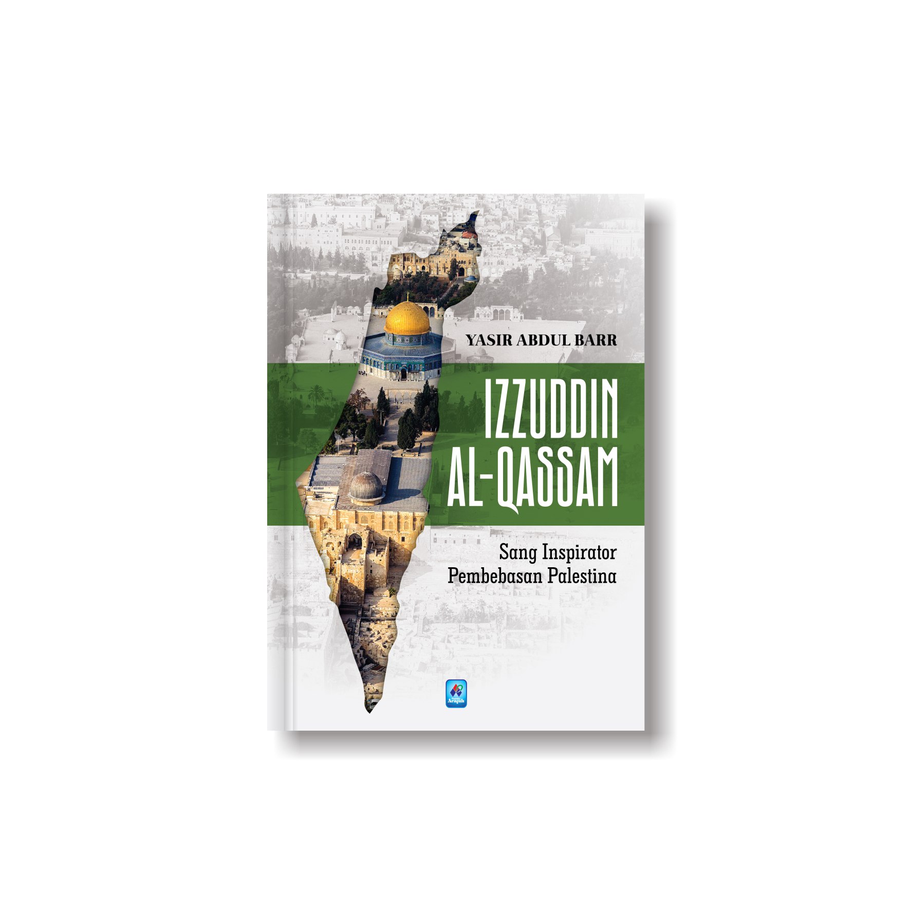 IZZUDDIN AL-QASSAM; Sang Inspirator Pembebasan Palestina