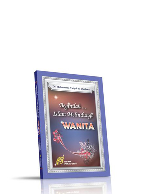 Beginilah Islam Melindungi Wanita