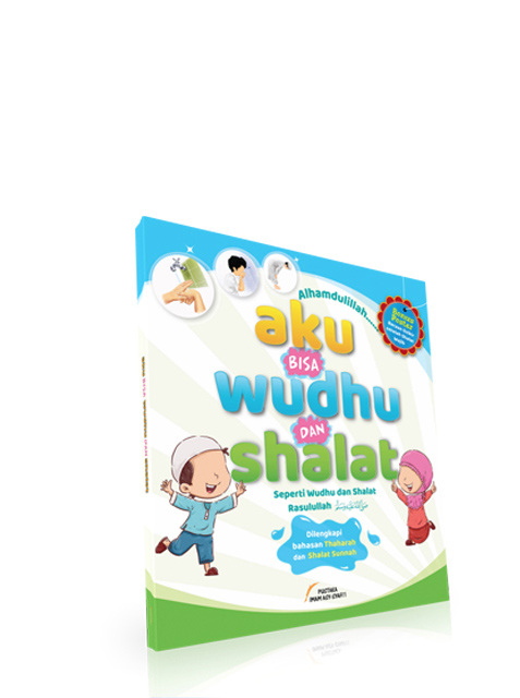 Aku Bisa Wudhu dan Shalat