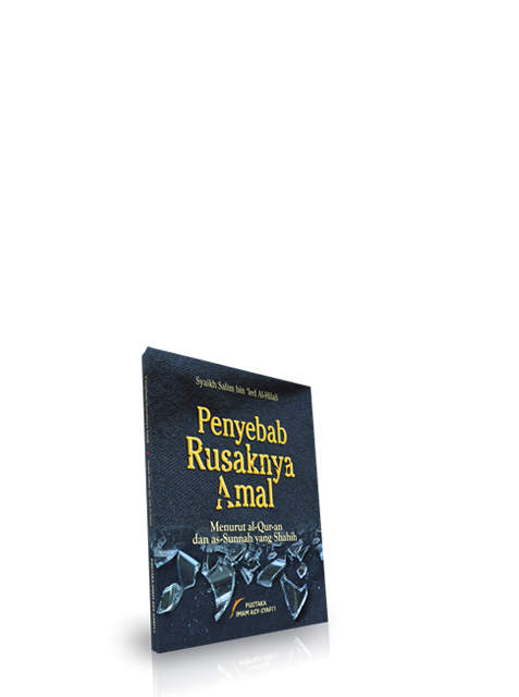 Penyebab Rusaknya Amal