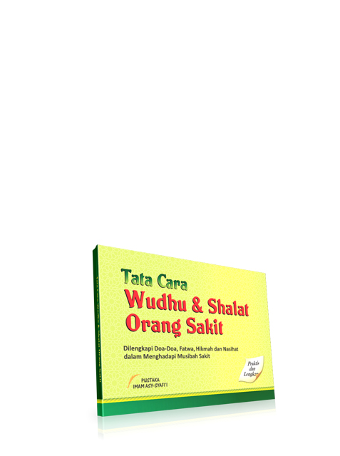 Tata Cara Wudhu & Shalat Orang Sakit