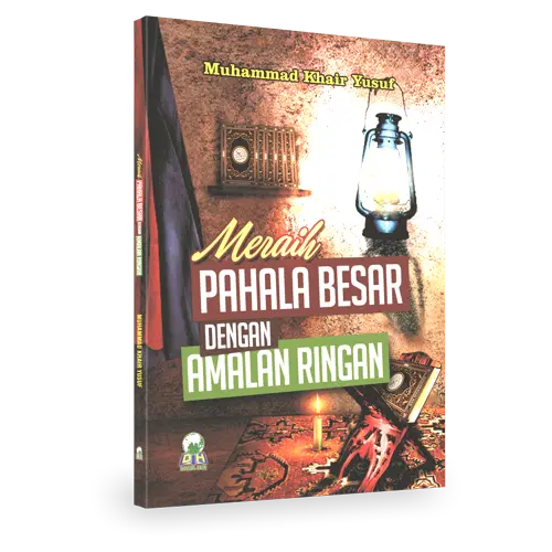 Meraih Pahala Besar Dengan Amalan Ringan
