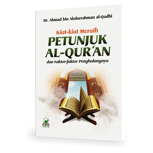 Kiat-kiat Meraih Petunjuk Al-Quran