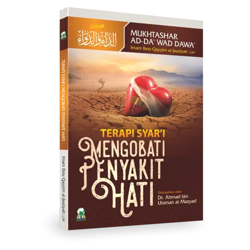 Terapi Syar’i Mengobati Penyakit Hati