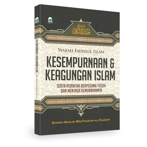 Kesempurnaan dan Keagungan Islam