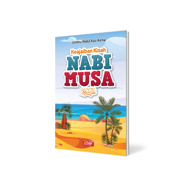 Keajaiban Kisah Nabi Musa