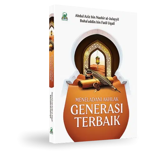 Meneladani Akhlak Generasi Terbaik