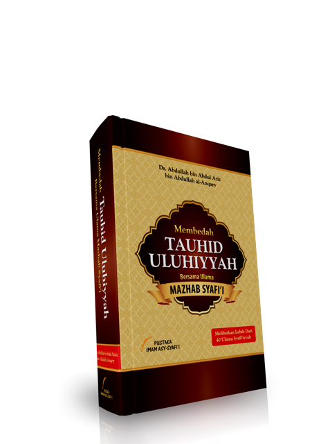 Membedah Tauhid Uluhiyyah bersama Ulama Mazhab Syafii