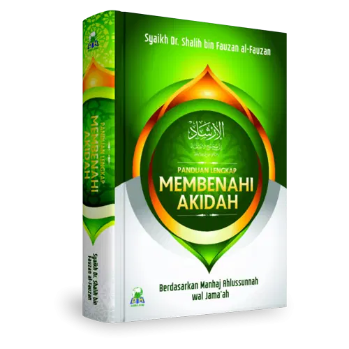 Panduan Lengkap Membenahi Akidah