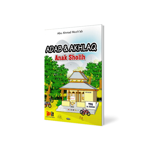 Adab dan Akhlaq Anak Sholih