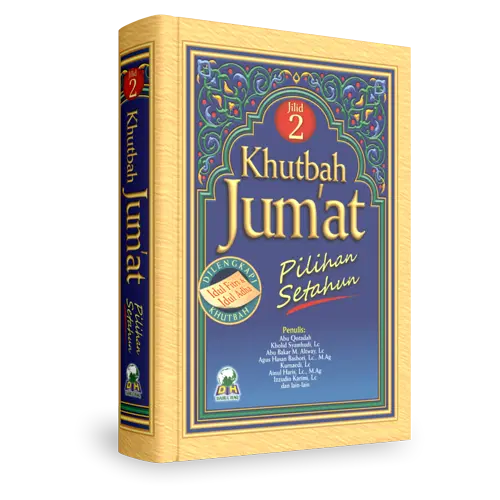 Khutbah Jum’at Pilihan Setahun Jilid 2