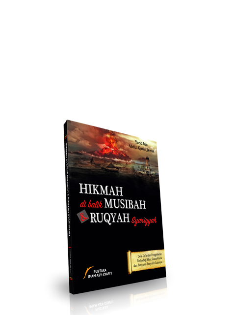 Hikmah di Balik Musibah dan Ruqyah Syariyyah