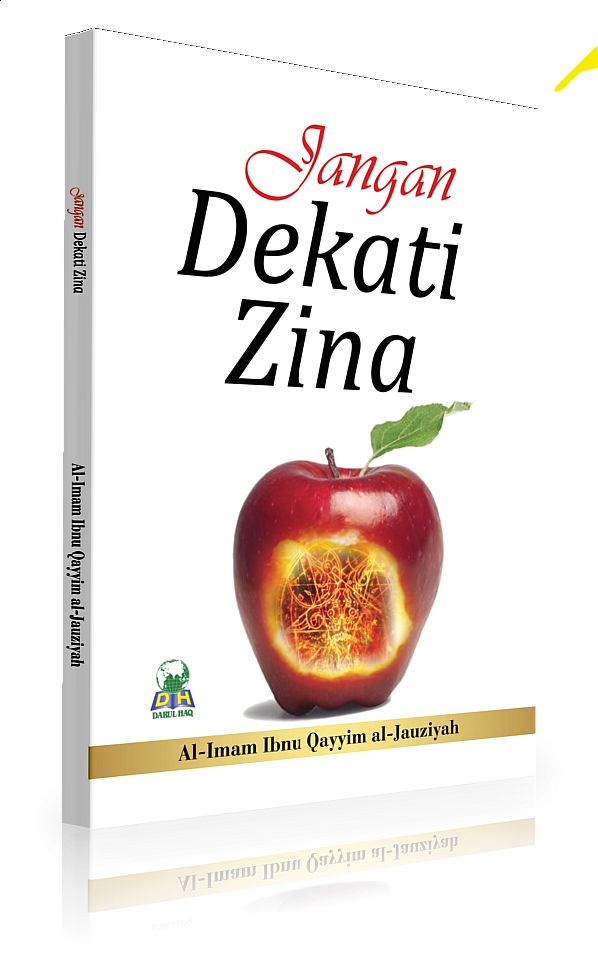 Jangan Dekati Zina — Tazkiyatun Nufus karya Darul Haq